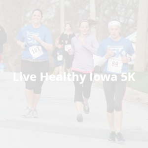 Live Healthy Iowa 5K